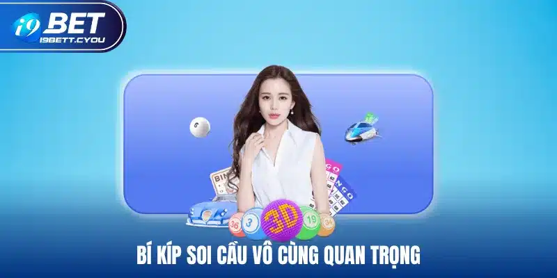 Bí kíp soi cầu vô cùng quan trọng